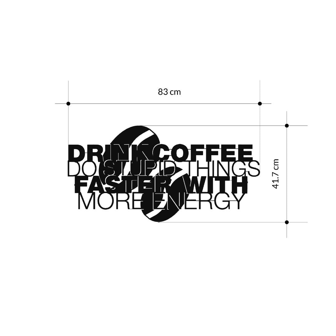 METAL WALL ART COFFEE FOR MORE ENERGY